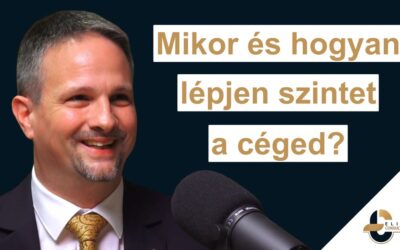 Amikor már nem elég a jó ötlet: mikor és hogyan lépjen szintet a céged?